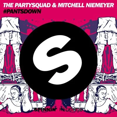 The Partysquad/Mitchell Niemeyer #Pantsdown (Radio Edit)