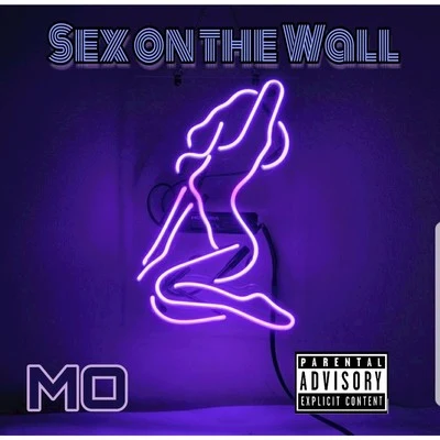 MO *** on the Wall