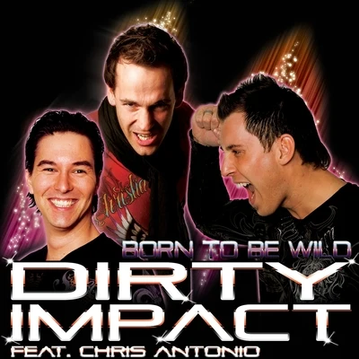 Chris Antonio/Dirty Impact/Mars Bonfire Born to Be Wild