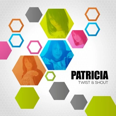 Patricia Twist & Shout