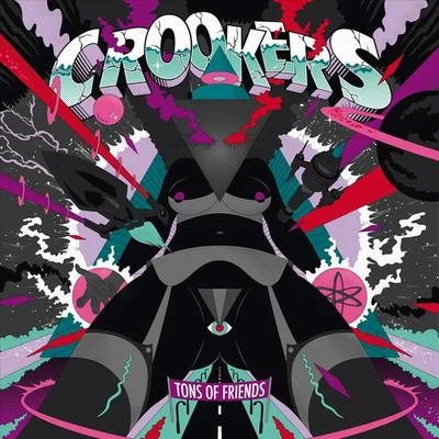 Crookers Tons of Friends