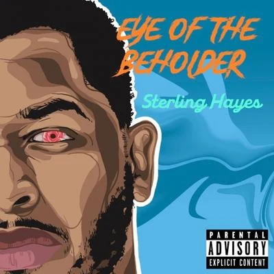 Sterling Hayes Eye Of The Beholder