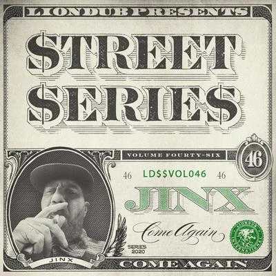 Jinx Liondub Street Series, Vol. 46: Come Again