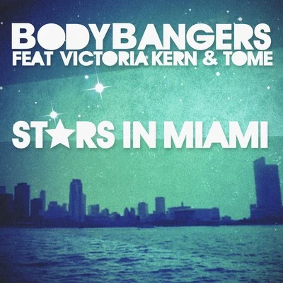 Bodybangers/Victoria Kern/Tom-E Stars in Miami