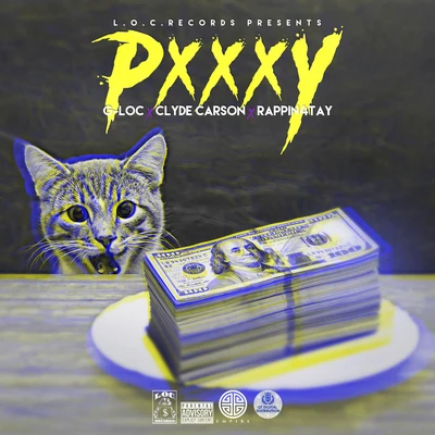 G-Loc Pxxxy (feat. Rappin 4Tay & Clyde Carson)