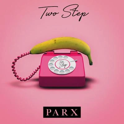 Parx Two Step