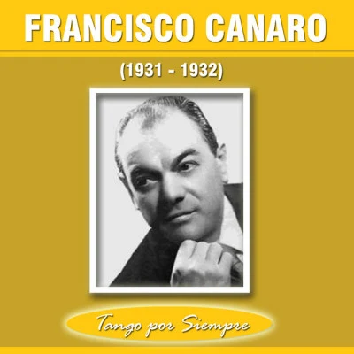 Francisco Canaro (1931-1932)