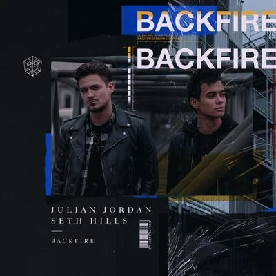 Julian Jordan/Seth Hills Backfire