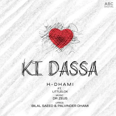 H-dhami/Dr. Zeus/LittleLox Ki Dassa