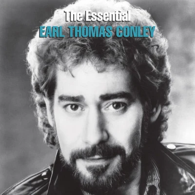 Earl Thomas Conley/Keith Whitley The Essential Earl Thomas Conley