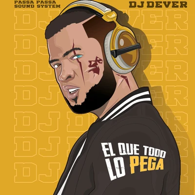 DJ Dever El Que Todo Lo Pega