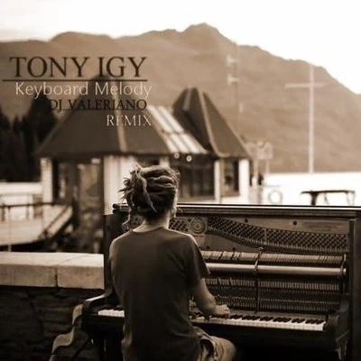 Tony Igy Keyboard Melody (Dj Valeriano Remix)