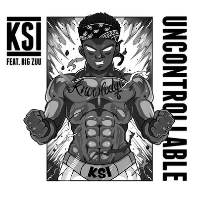 KSI Uncontrollable (feat. Big Zuu)