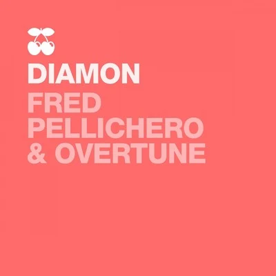 Fred Pellichero/Overtune Diamon