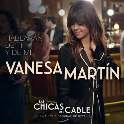 Vanesa Martín Hablarán de ti y de mí