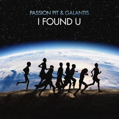 Passion Pit/Galantis I Found U