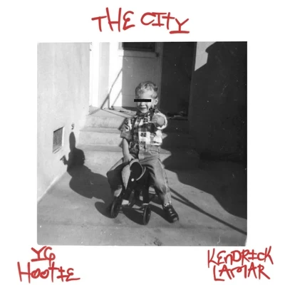 YG Hootie The City (feat. Kendrick Lamar)