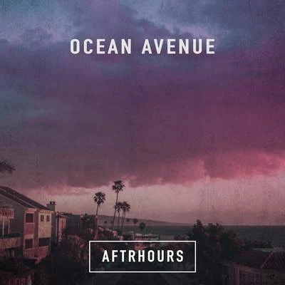 Aftrhours Ocean Avenue