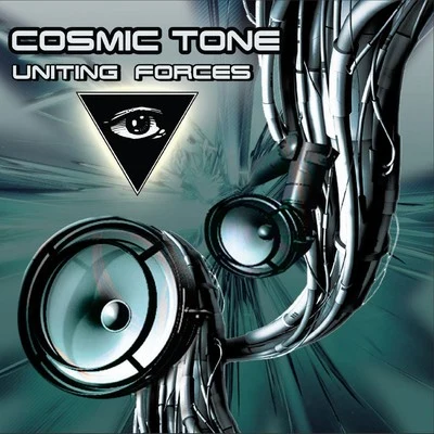 Cosmic Tone Uniting Forces (Re-Master)