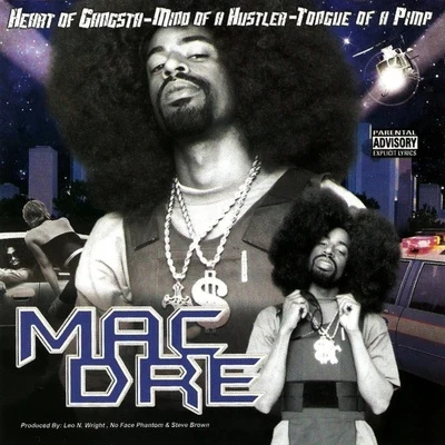 Mac Dre Heart of a Gangsta, Mind of a Hustla