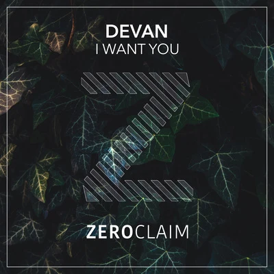 Devan I Want You