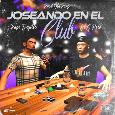 Oldpurp/El G-Peto/Papi Trujillo Joseando en el Club