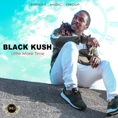 Black Kush Little More Time (Hot Pot Riddim)