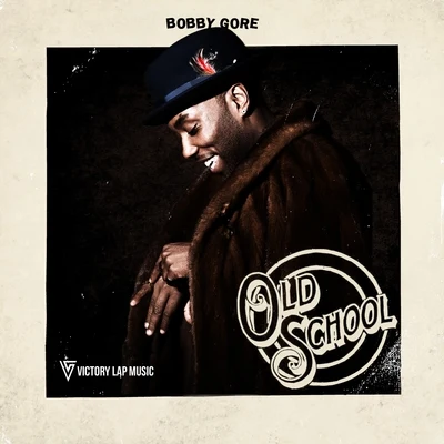 Bobby Gore Old School - Single