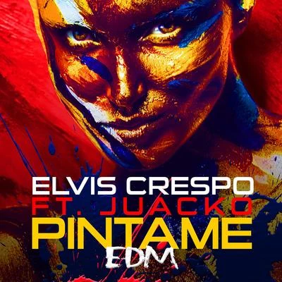 Elvis Crespo Pintame (Edm)