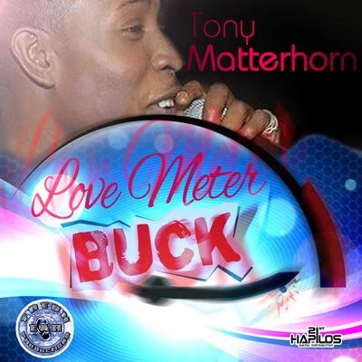 Tony Matterhorn Love Meter Buck