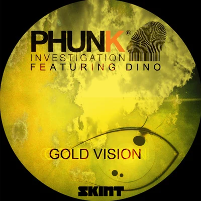 Phunk Investigation Gold Vision