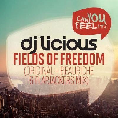 DJ Licious Fields of Freedom