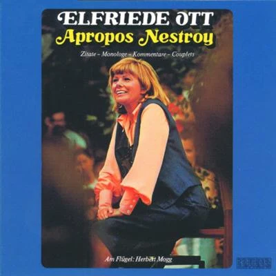 Elfriede Ott Apropos Nestroy