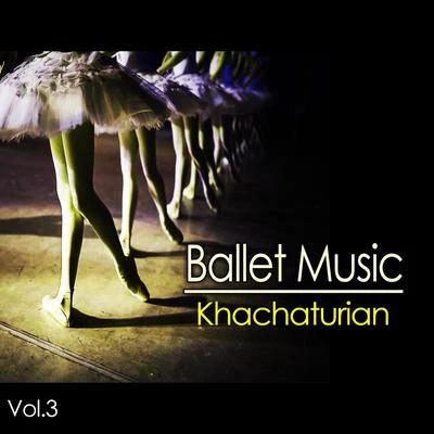 Yuri Simonov/Royal Philharmonic Orchestra Ballet Music, Vol. 3Khachaturian