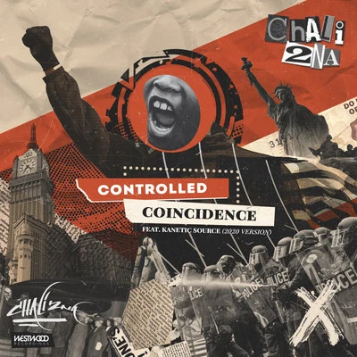 Chali 2na Controlled Coincidence (2020 Version)