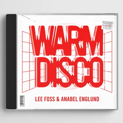 Lee Foss/Anabel Englund Warm Disco