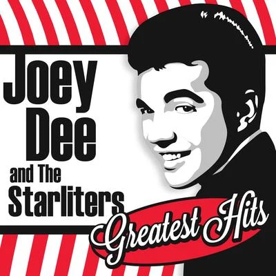 Joey Dee & The Starliters Greatest Hits