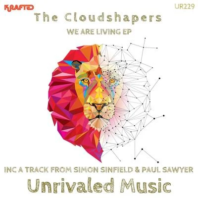 Paul Sawyer/The Cloudshapers/Simon Sinfield We Are Living