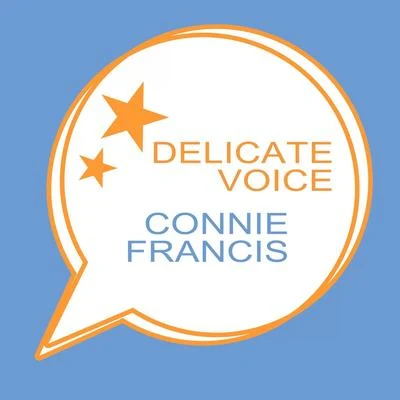 Connie Francis Delicate Voice