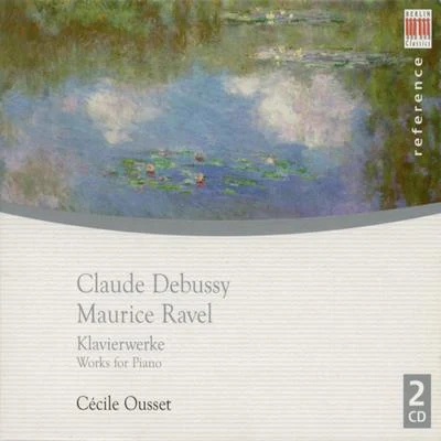 Cécile Ousset Debussy & Ravel: Works for Piano