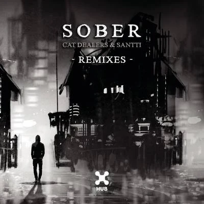 Cat Dealers Sober (Remixes)