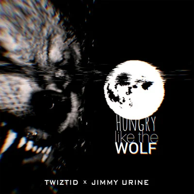 Jimmy Urine/Twiztid Hungry like the Wolf