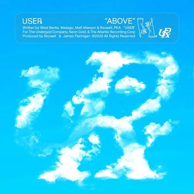 Rozwell/USERx/Matt Maeson Above (feat. Masego & West Banks)