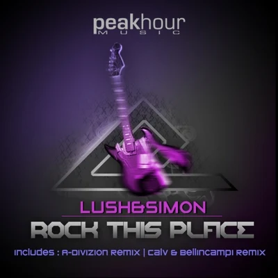 Lush & Simon Rock This Place