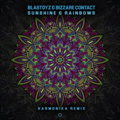 Blastoyz/Bizzare Contact/Blastoyz + Bizzare Contact Sunshine & Rainbows (Harmonika Remix)