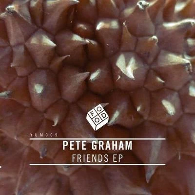 Pete Graham/Marc Spence/Alexander Fog/Chris Lorenzo Friends EP