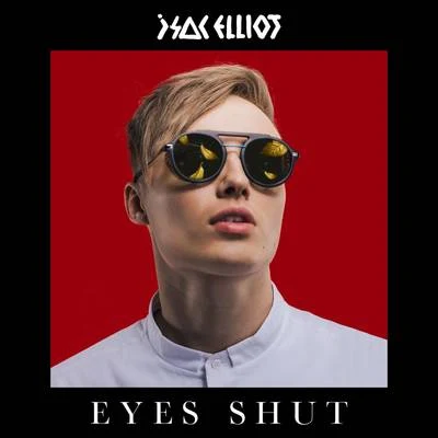 Isac Elliot EYES SHUT