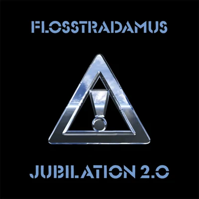 Flosstradamus Jubilation 2.0