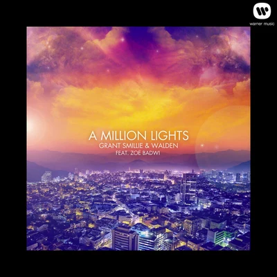 Zoe Badwi/Grant Smillie/Walden A Million Lights(The Remixes)