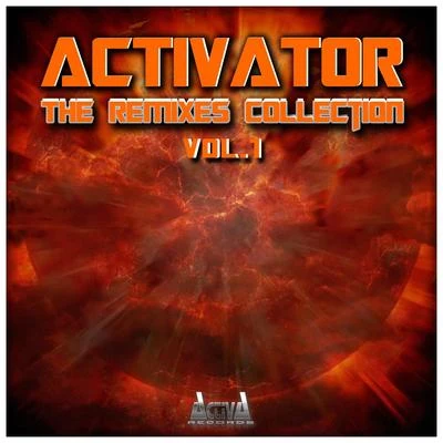 Activator The Remixes Collection, Vol. 1